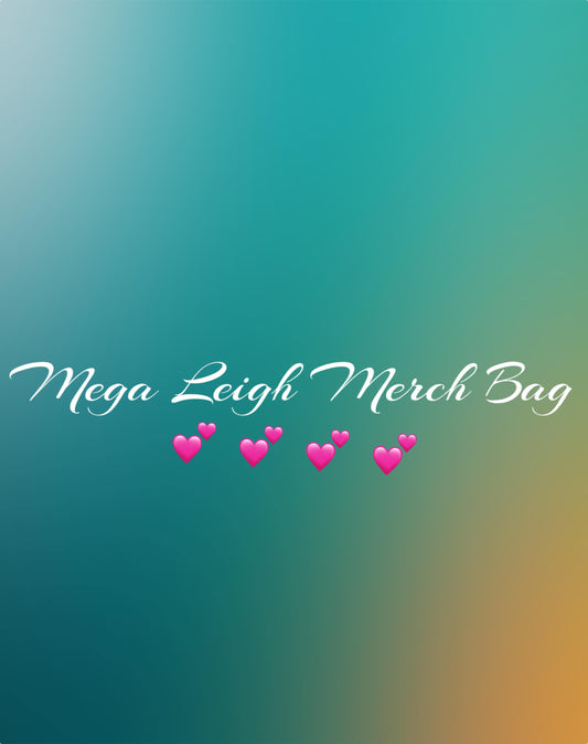 Mega Leigh Merch Bag *college tuition pay off*